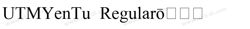 UTMYenTu Regular字体转换